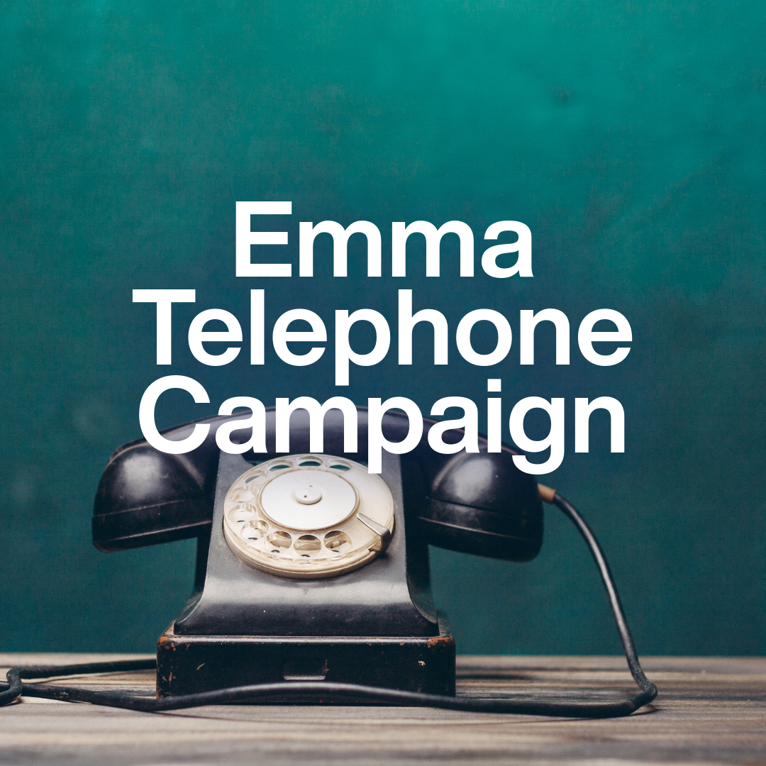 Apply: Student Callers for Emma Telephone Campaign