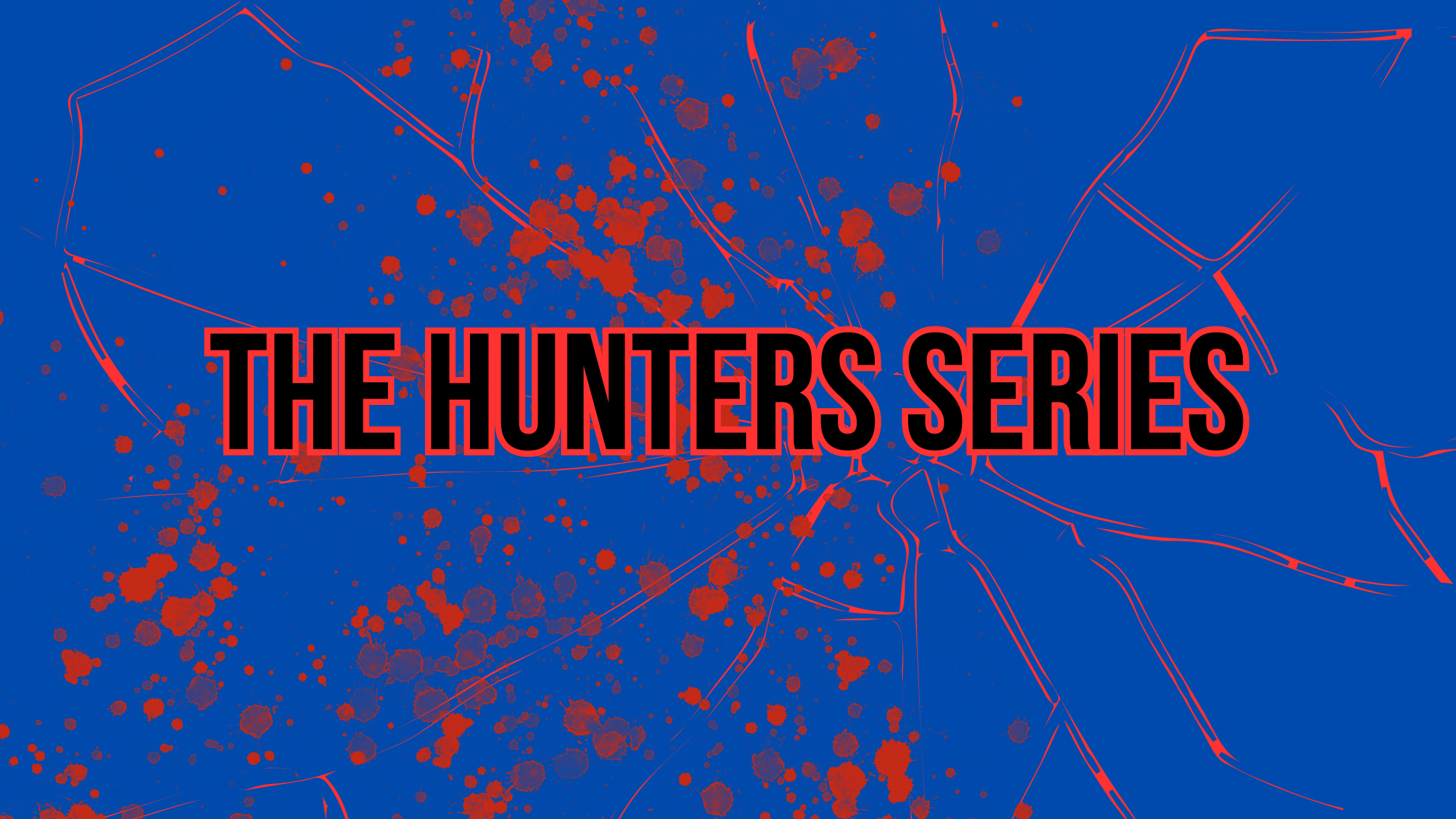 The Hunters Series