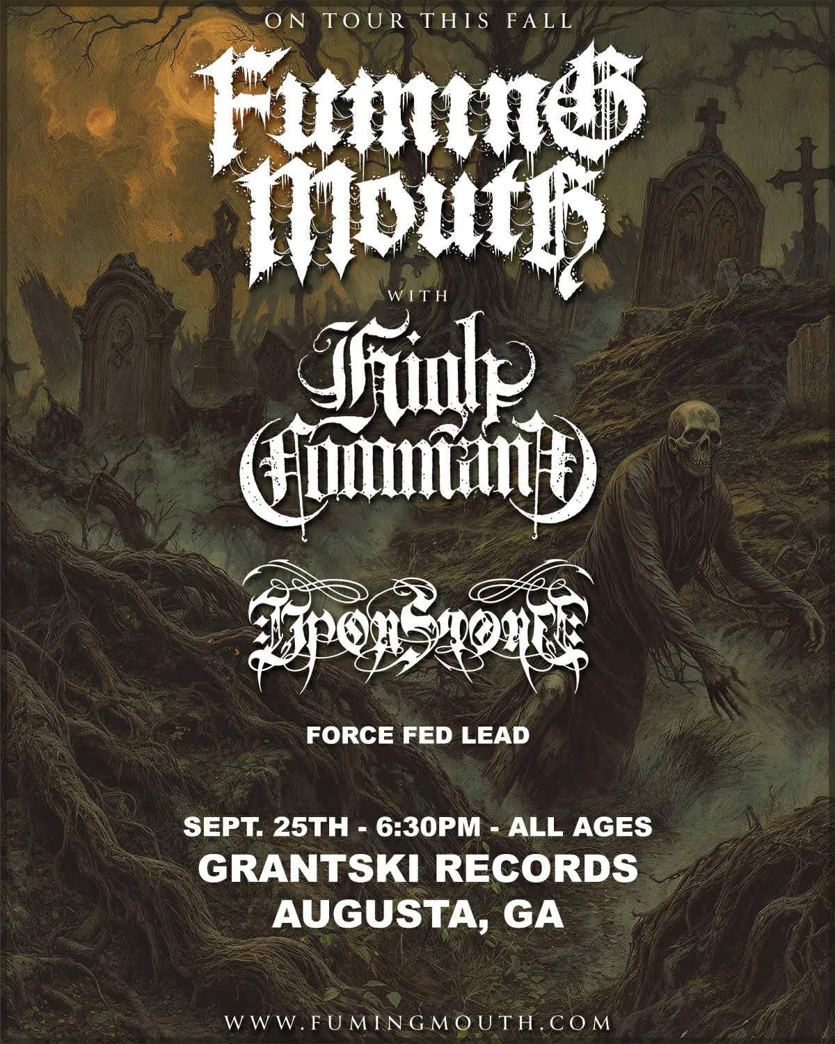 Fuming Mouth, High Command, Upon Stone, Force Fed Lead