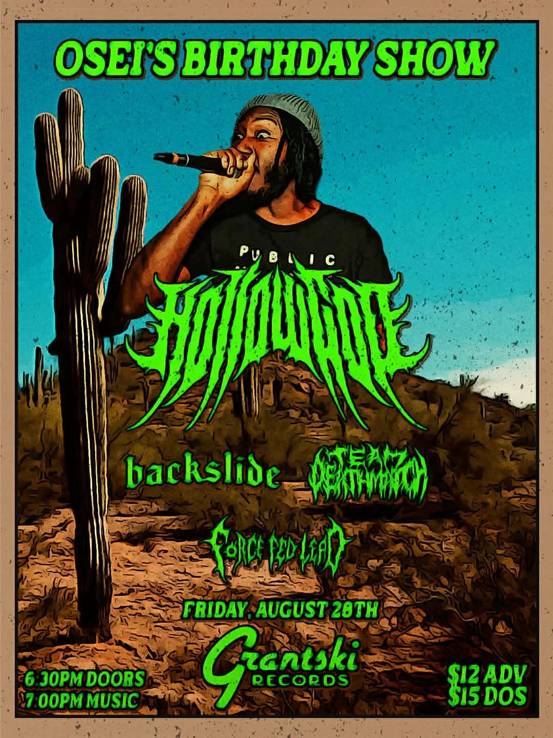 Osei's Birthday Show Featuring: Hollow God, Backslide, Team Deathmatch & Force Fed Lead