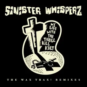 Sinister Whisperz - The Wax Trax! Remixes [2026 RSD Smoke 2LP