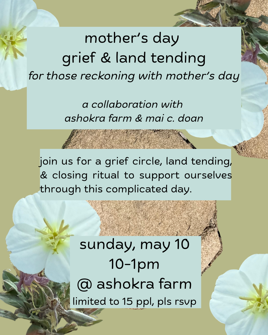 Invitation graphic for a Mother’s Day grief and land tending event with flowers, a rock, and text detailing the event on May 10 at Ashokra Farm.