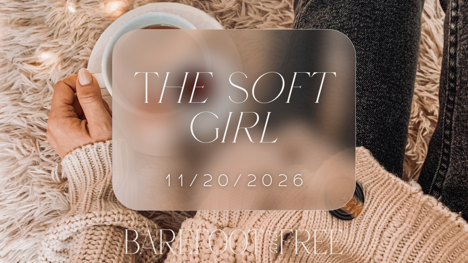 The Soft Girl