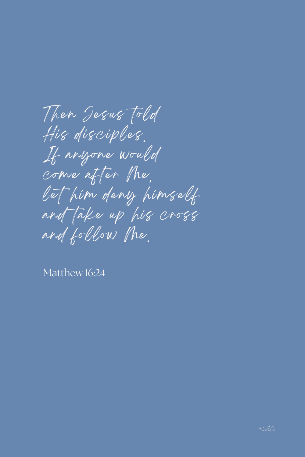 A Life of Surrender devotional based on Matthew 16:24-25 Bible Verses ...