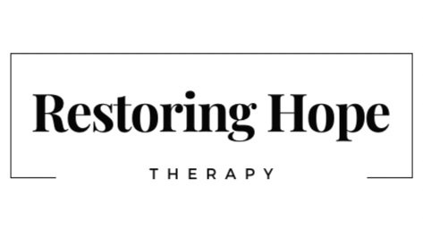 Restoring Hope Therapy