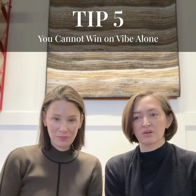 From the Pitch Room - Tip 5: You Cannot Win on Vibe Alone