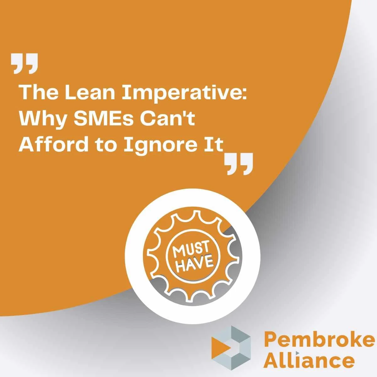 The Lean Imperative: Why SMEs Can't Afford to Ignore It