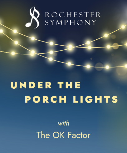 Rochester Symphony - Under the Porch Lights