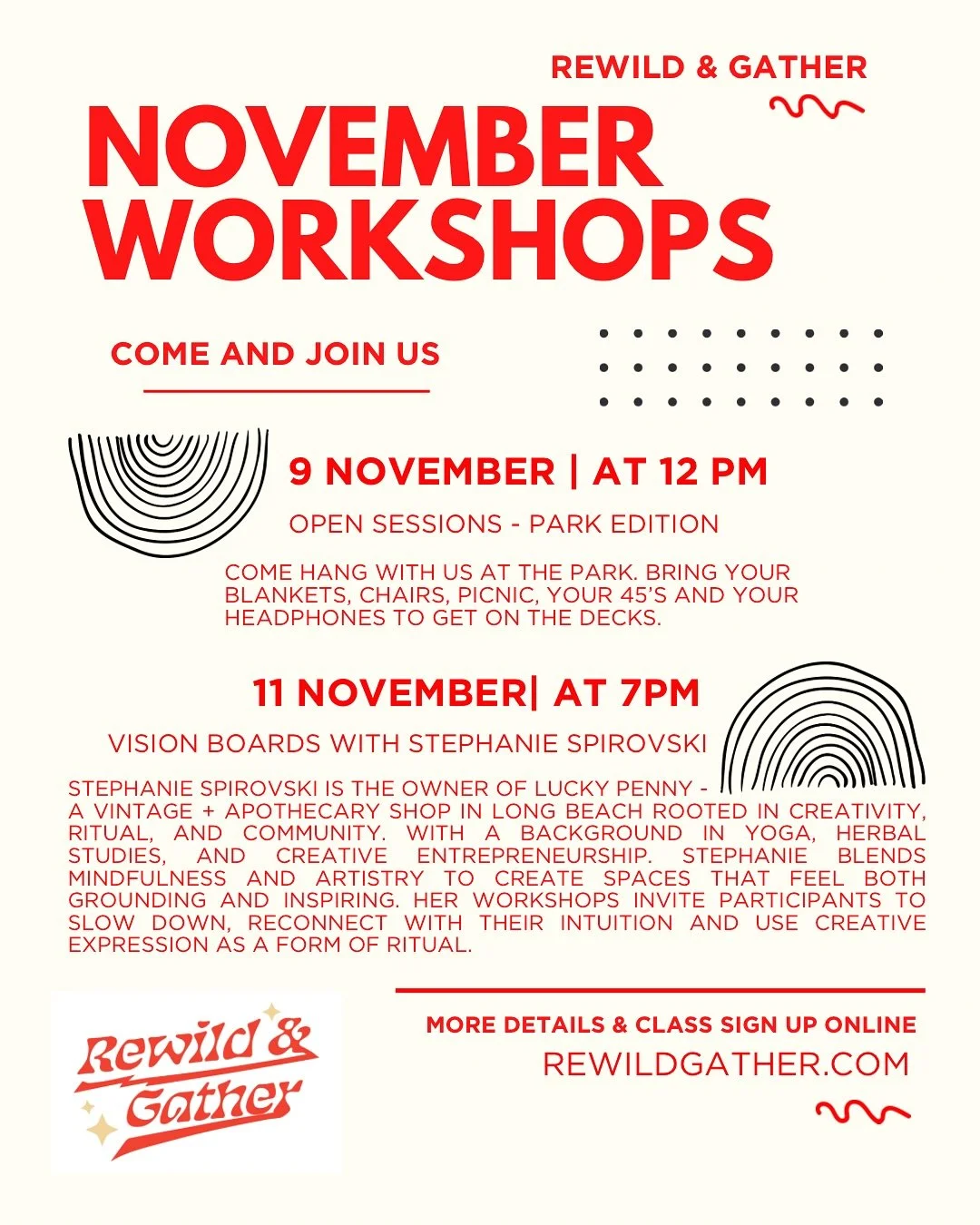 đź”´ November Events:
11/9 -Open Sessions, Park Edition 
Hillcrest Park , Bring your stack of 45’s 
11/11 - Vision Boarding with Stephanie Spirovski, owner of Luck Penny vintage + apothecary 
Register online: rewildgather.com