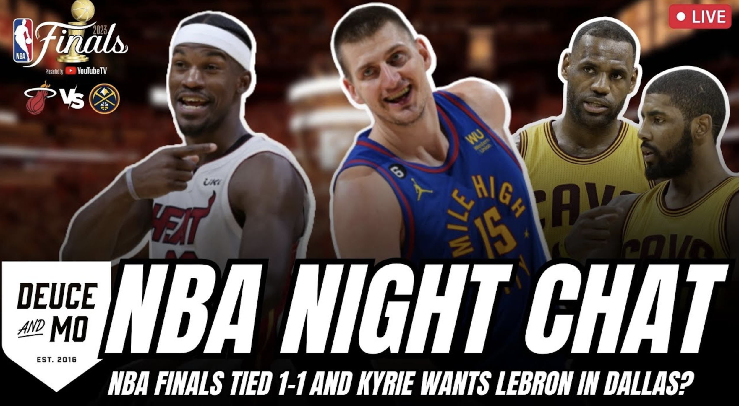 Heat-Nuggets tied, Kyrie wants LeBron,  time to honor Adelman