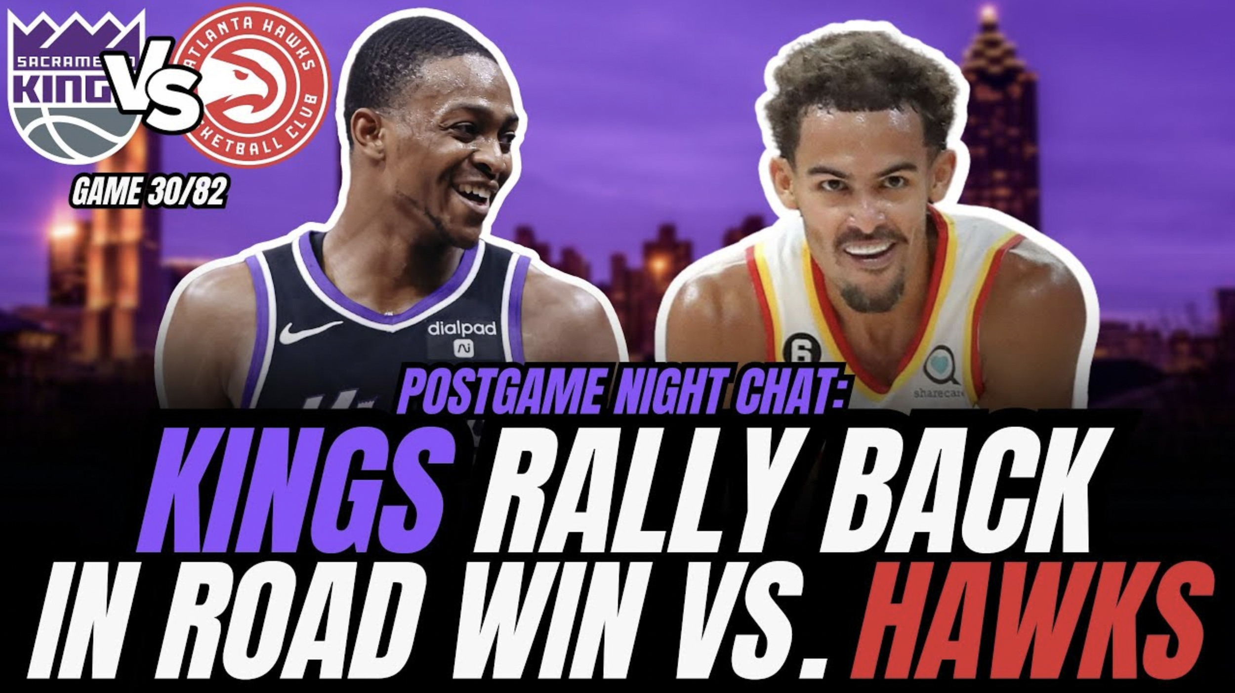 Kings RALLY to beat Hawks, De'Aaron 3-point shooting &amp; big bench play