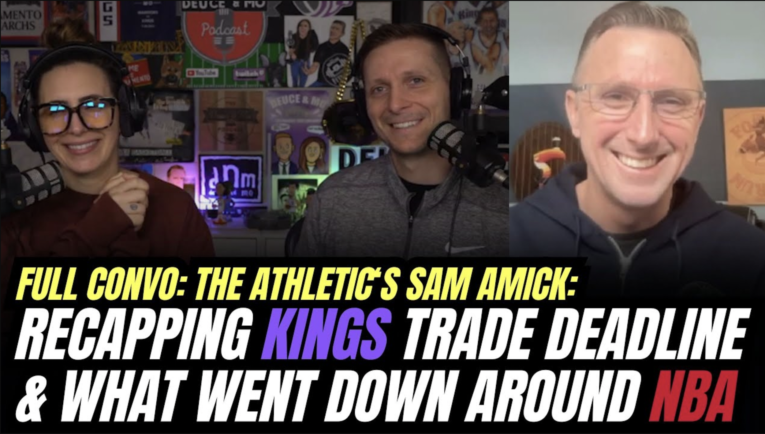 Sam Amick recaps Kings trade deadline &amp; what went down around NBA