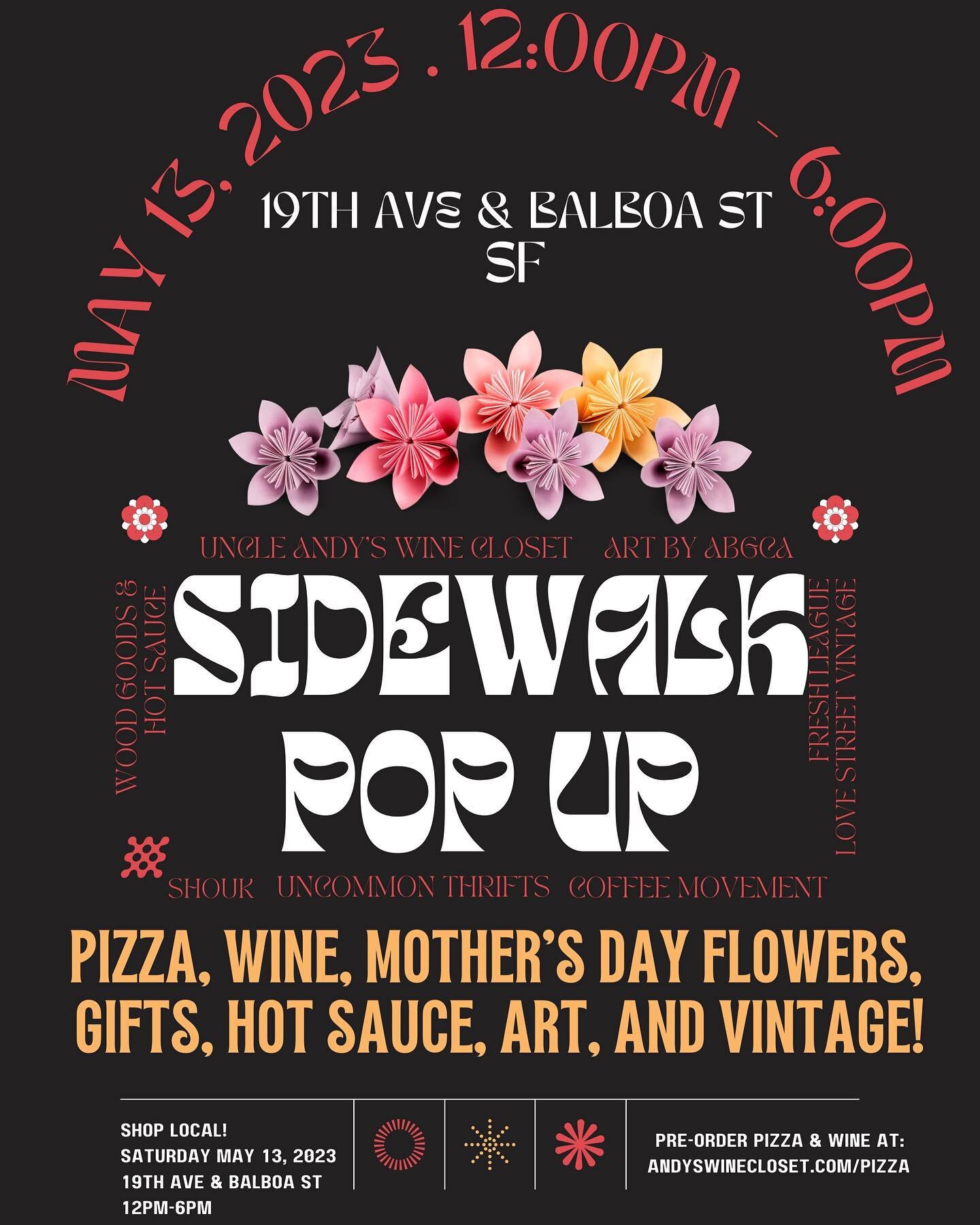 SATURDAY MAY 13 at 19th Ave &amp; Balboa! 
12pm-6pm

Join us for our next sidewalk pop-up! 

We are welcoming back @uncleandyswinecloset who will be serving up delicious pizzas and wine! They sell out quickly so make sure to head to the link in our b