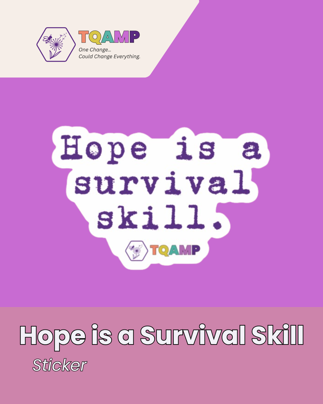 Hope is a Survival Skill – Vinyl Sticker (3" x 2")