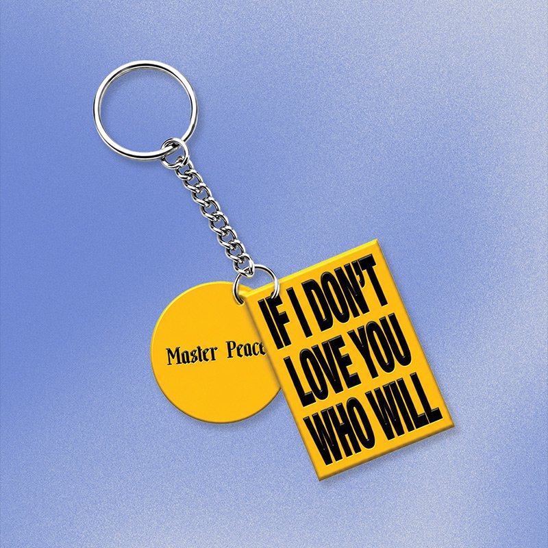 Master Peace - if i don't love you, who will? Key ring