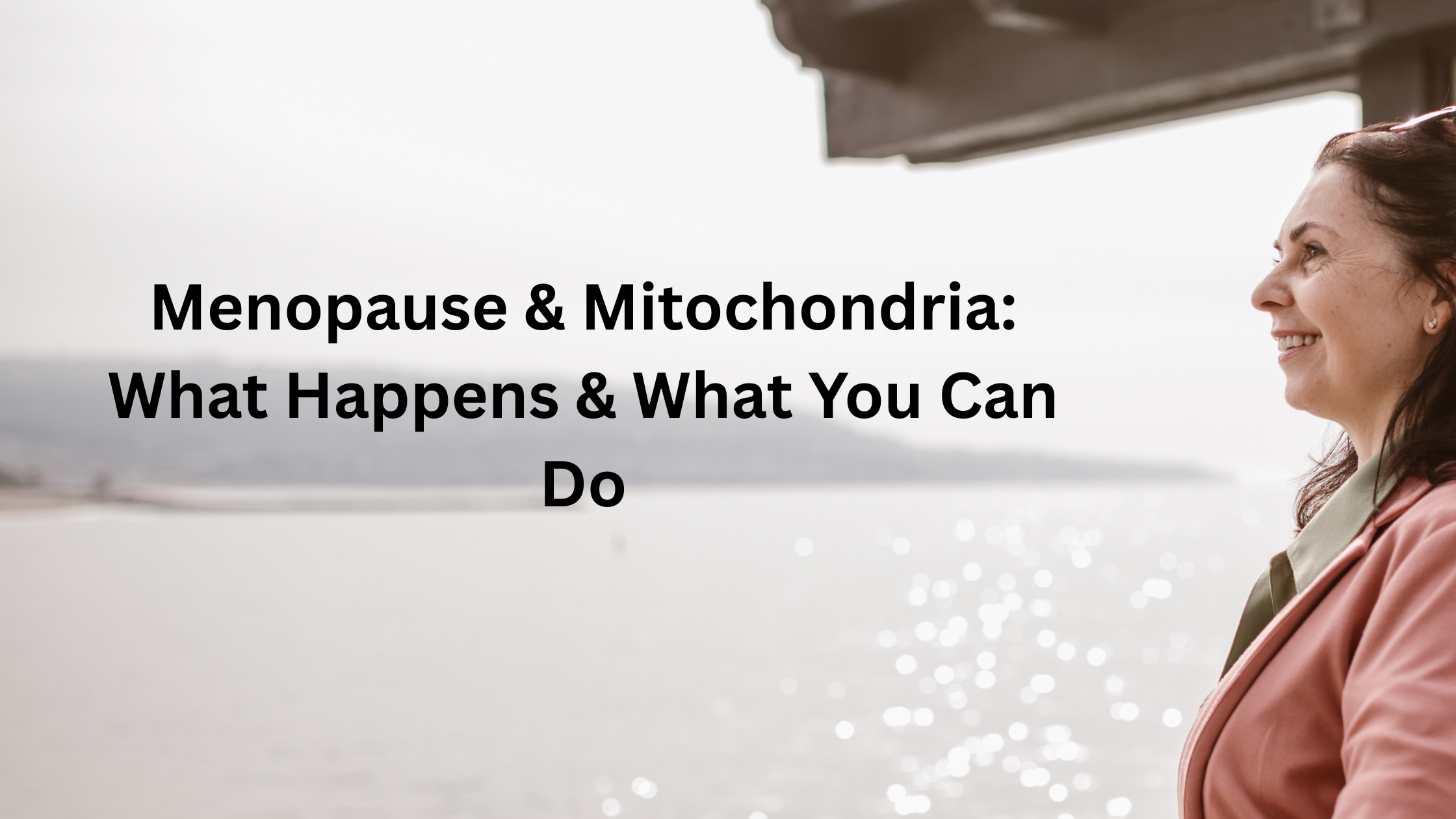 Discover how menopause affects your mitochondria and practical tips to restore energy, mood, and metabolism naturally.