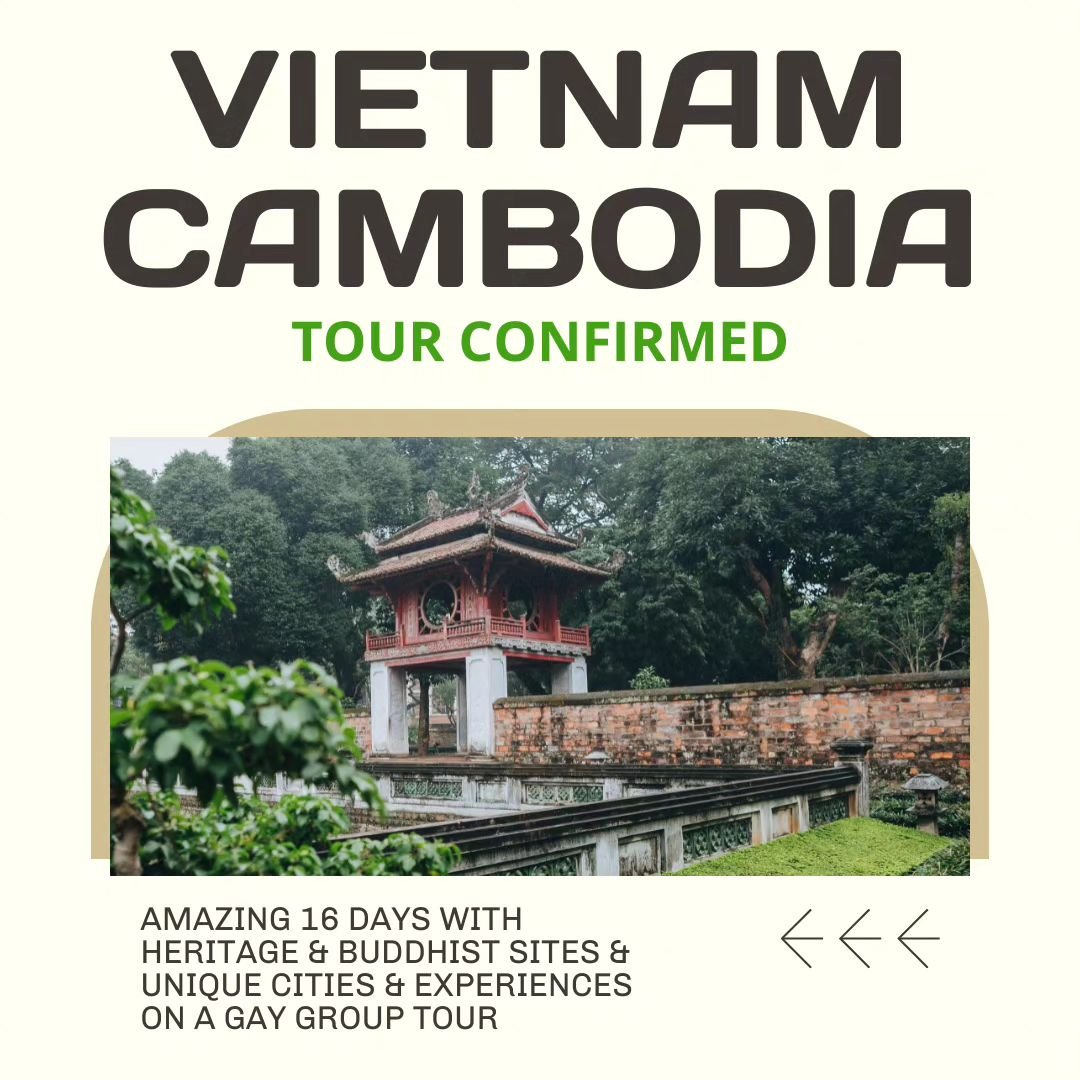 📣 Tour Confirmed 😍🧳🏳️&zwj;🌈

🌴 Join our incredible 16-day Gay Group Tour through Vietnam and Cambodia. Starting in Hanoi, the vibrant capital of Vietnam, you'll cruise and sleep on board in the stunning Halong Bay. Next, we'll explore Hoi An, t