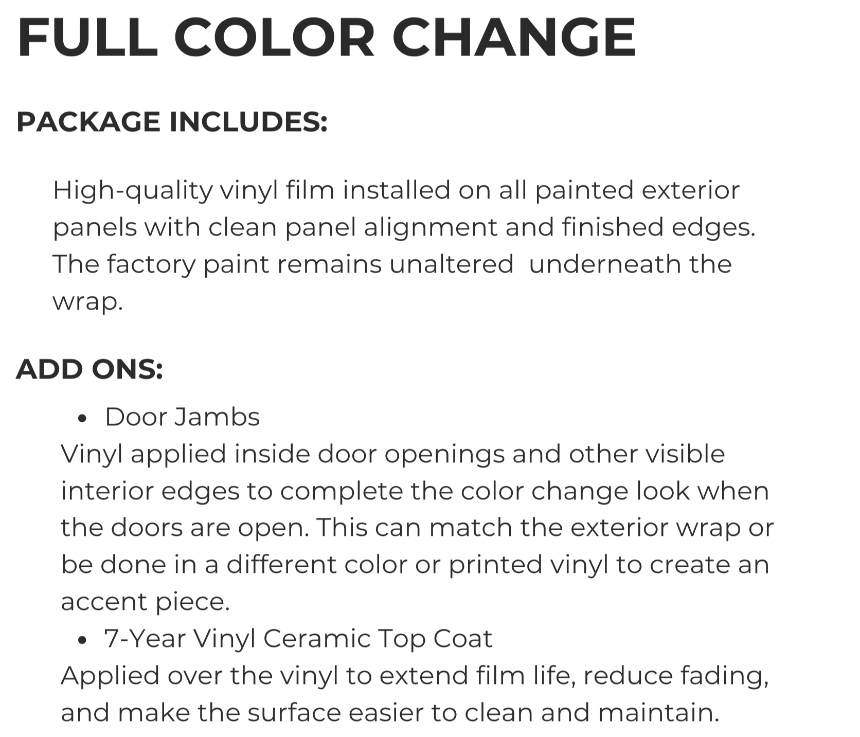 Text advertisement for a full color change package for exterior panels, including high-quality vinyl film, door jams, and a 7-year vinyl ceramic top coat, with details about each option.