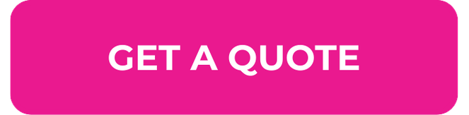 Pink button with white text saying 'GET A QUOTE'.