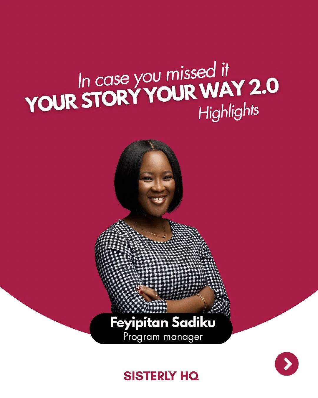Sis, if you missed Your Story Your Way 2.0, you really missed out! 
We&rsquo;re not spilling all the gems, but here&rsquo;s a peek at what Feyipitan Sadiku took over 6 hours (across 2 powerful sessions!) to unpack 💡✨
Don&rsquo;t be caught sleeping n