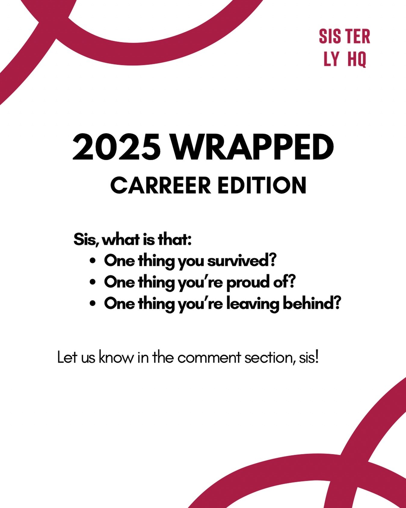 Sis, how are your 2025 reflections shaping up? 💛
What did this year teach you, stretch out of you, or surprise you with?
Share the highs, the lessons, the plot twists, we&rsquo;re listening.

Drop your reflections in the comments. #SisterlyHQ  #Wome