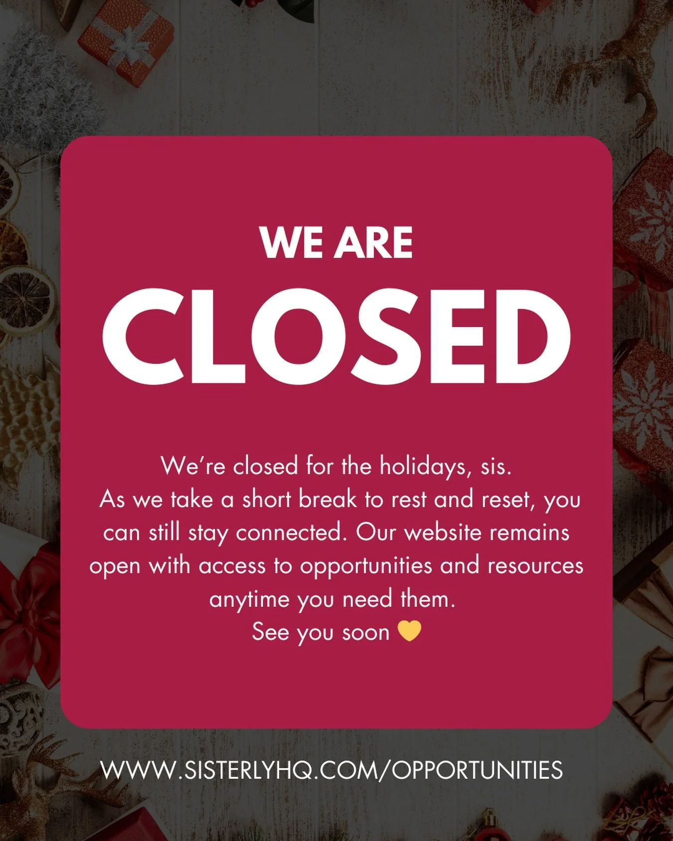 We&rsquo;re taking a short holiday break, sis 🤍
While we rest and reset, our website is still open for you to explore opportunities and resources anytime.
We&rsquo;ll see you soon ✨

#SisterlyHQ #OpportunitiesForWomen