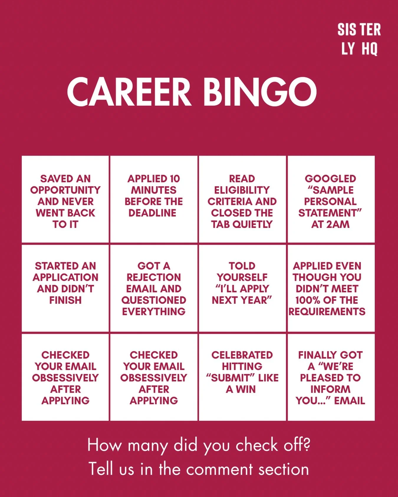 How many can you tick, sis?
Comment your score or screenshot your bingo card 👇🏽 

#SisterlyHQ #OpportunitiesForWomen #CareerGrowth