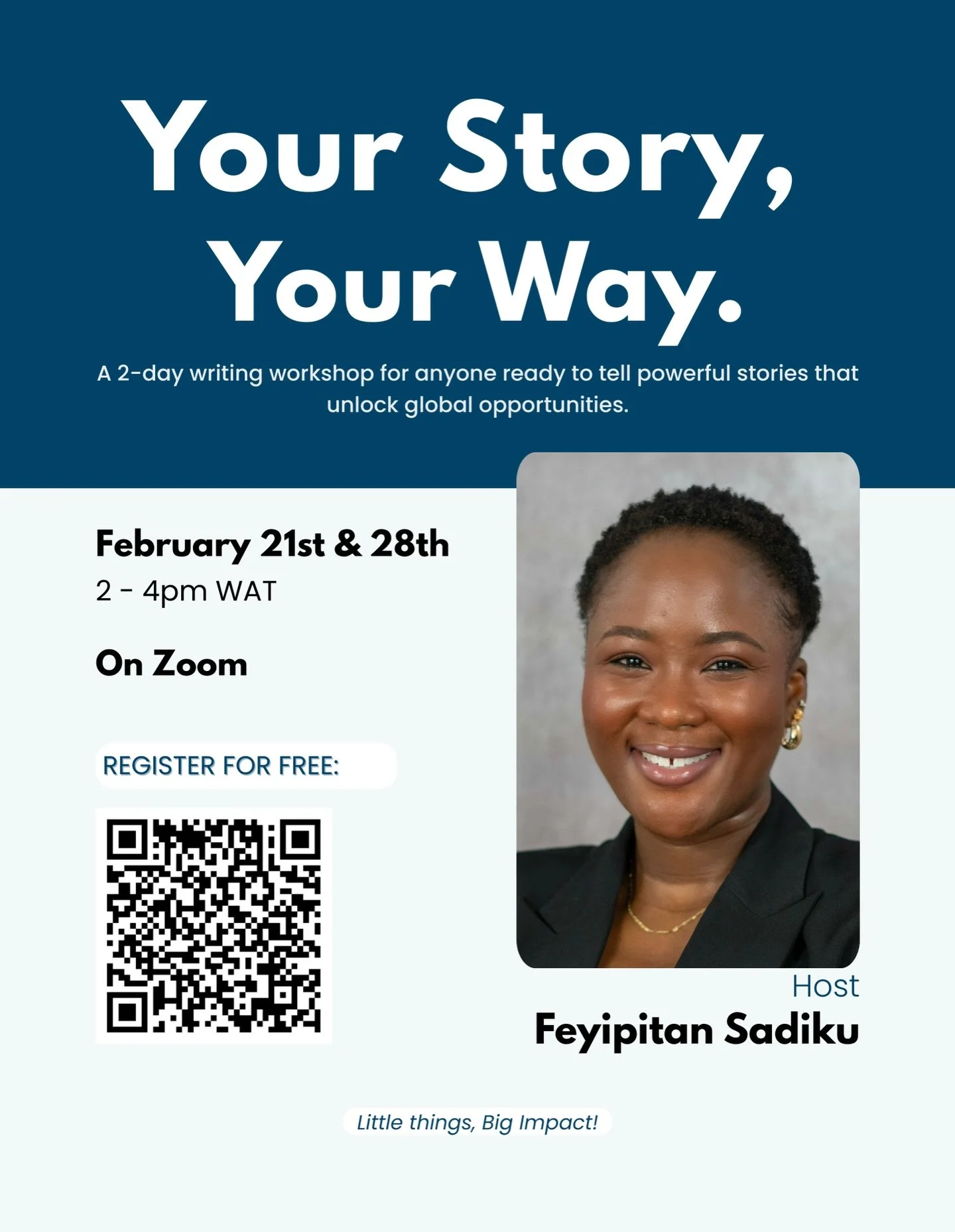 Your Story, Your Way is back! Hosted by Feyipitan Sadiku. 

If you&rsquo;ve ever submitted an application for a scholarship, internship, or global opportunity and received silence (or another rejection email), this workshop was designed with you in m