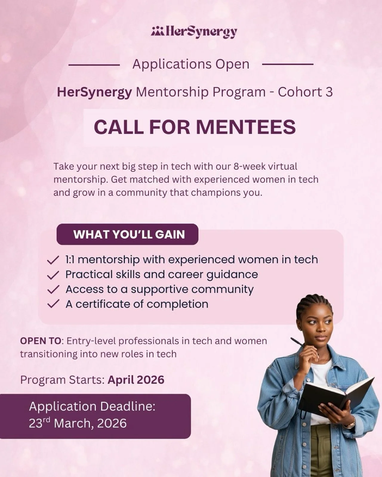 Sis, applications are open for mentees in the @hersynergytribe Mentorship Program:Cohort 3.

This 8-week virtual mentorship program is designed to support women building careers in tech through guidance from experienced professionals in the industry.
