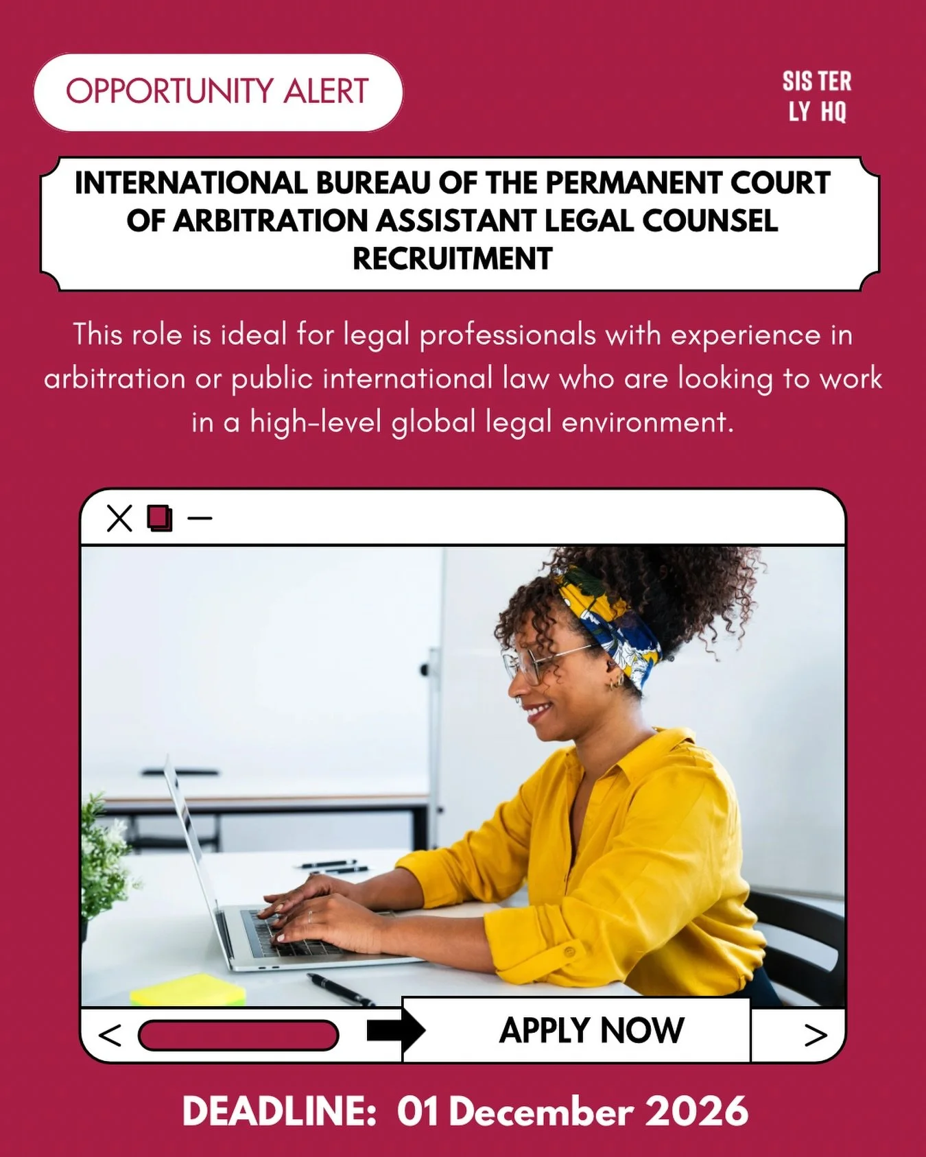 Sis, if you&rsquo;re a lawyer interested in international law and arbitration, this opportunity might be worth your attention. ⚖️🌍

The International Bureau of the Permanent Court of Arbitration is recruiting Assistant Legal Counsel to support its l