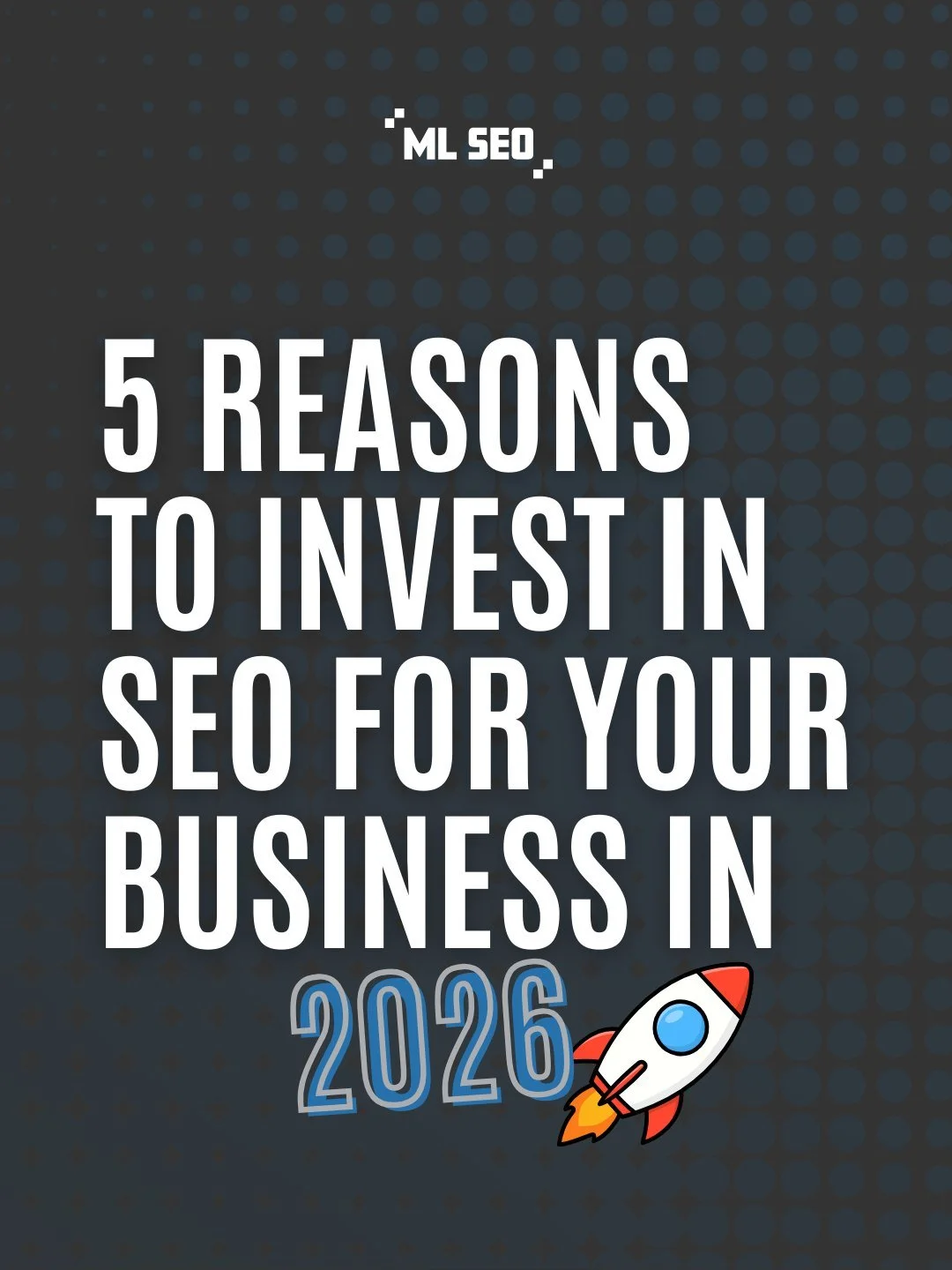 5 reasons to invest in SEO for your business in 2026&hellip;

If you&rsquo;ve been relying on word-of-mouth, social media, or the occasional ad to bring in new customers, 2026 is the year to level up your visibility. People are searching for what you