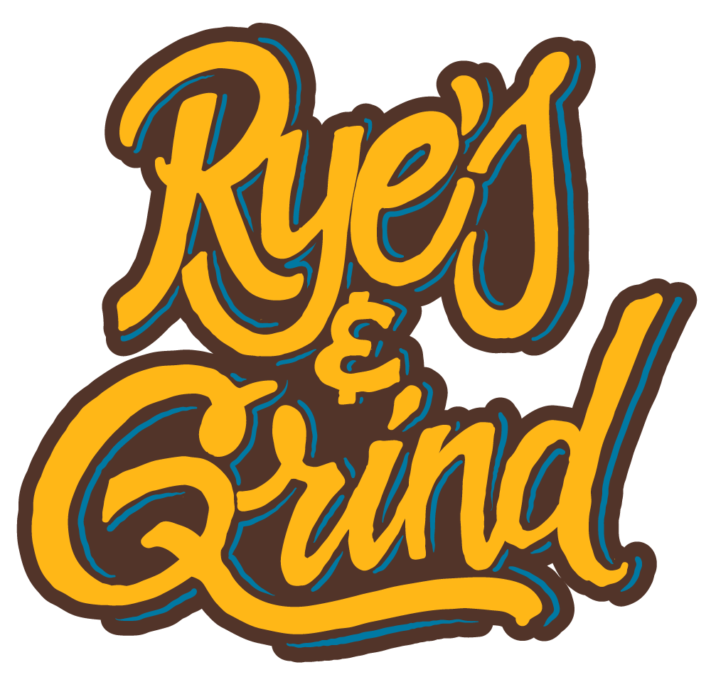 Ryes and Grind