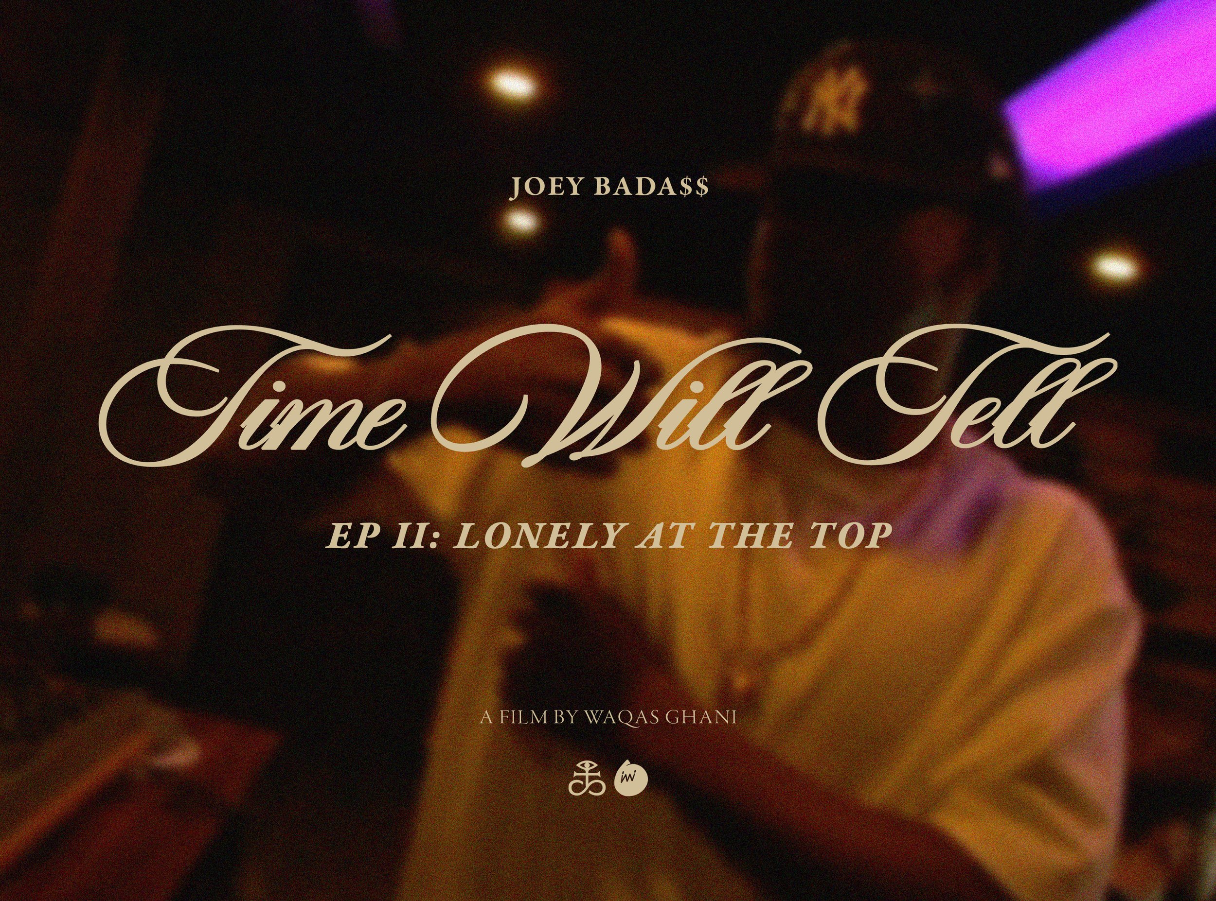 <a href="https://www.waqasghani.com/joey-badass-twt-ep2-lonely-at-the-top">JOEY BADA$$<br> Time Will Tell - Lonely at The Top (EP. 2)</a>