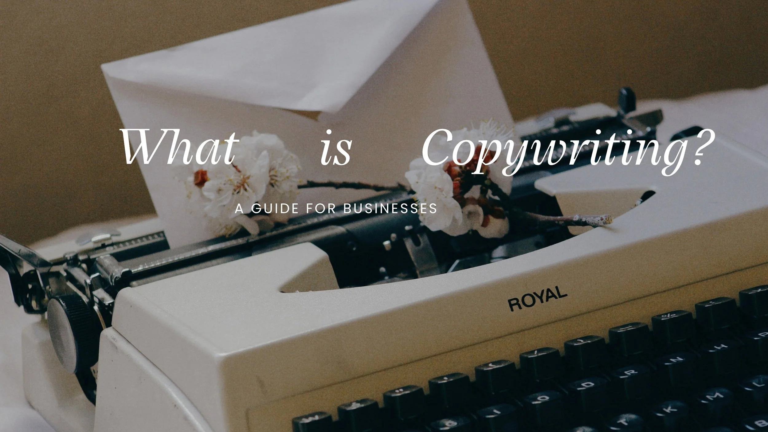 What Is Copywriting? A Guide for Businesses
