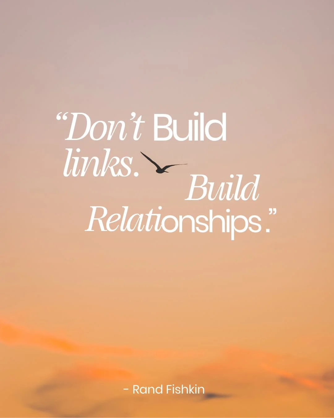 🌟 "Don't build links. Build relationships." &mdash; Rand Fishkin

In marketing, authentic connections matter more than ever! Focus on nurturing relationships that drive engagement and loyalty. Your network can shape your brand's success!

