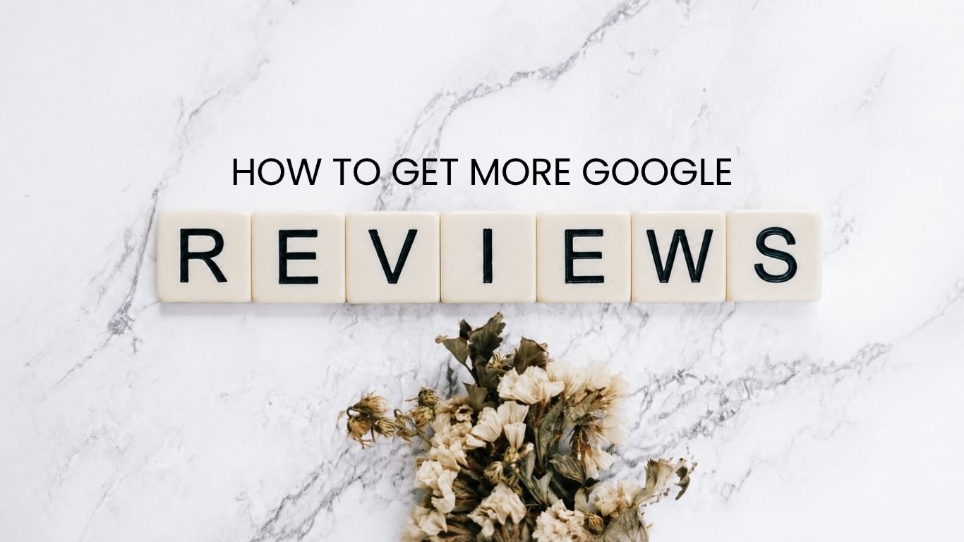 how to get more google reviews