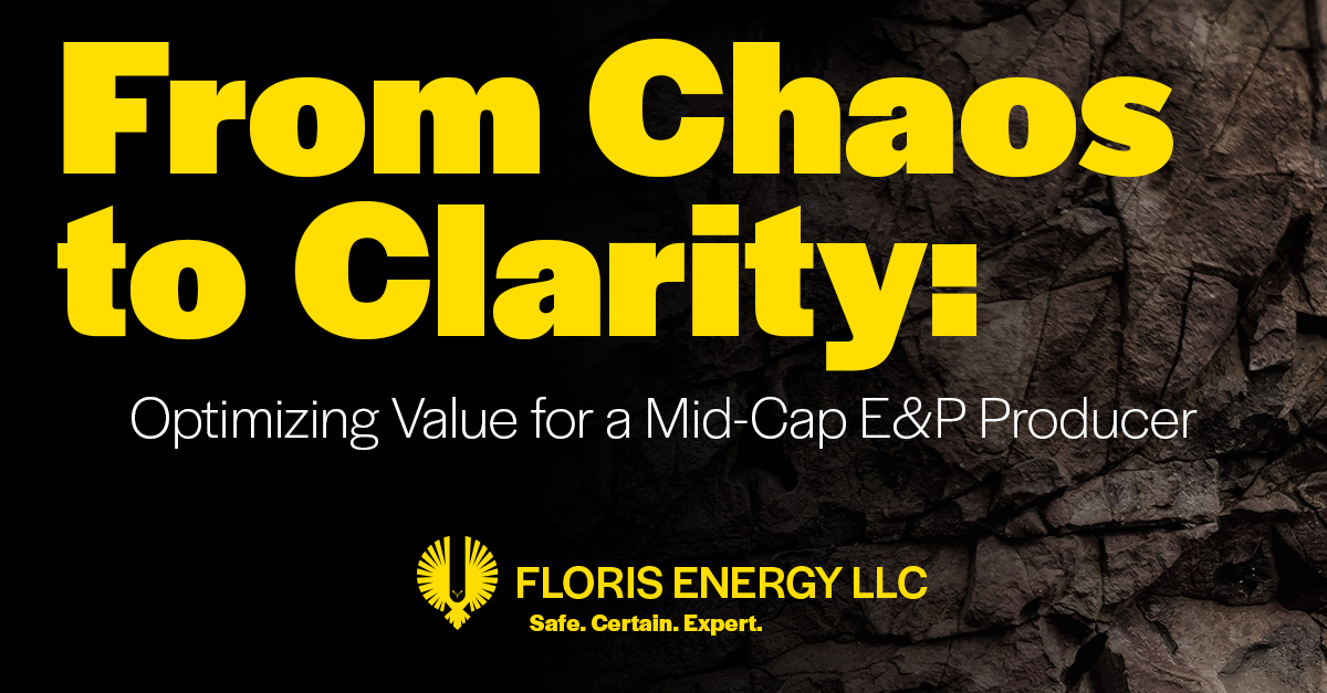 From Chaos to Clarity: Optimizing Value for a Mid-Cap E&amp;P Producer