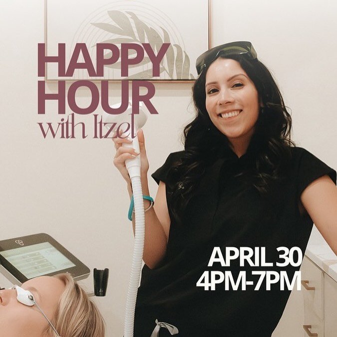 Itzel&rsquo;s Happy Hour ✨ with @itzelbarroso_np + @carleybeth.skin checklist:

-Swipe to peep these DEALS 👀 
-Send to a friend or 2 + make a girls night game plan
-Meet us @highlandmedms 

April 30th from 4-7pm 

Appointments encouraged at the 🔗 i
