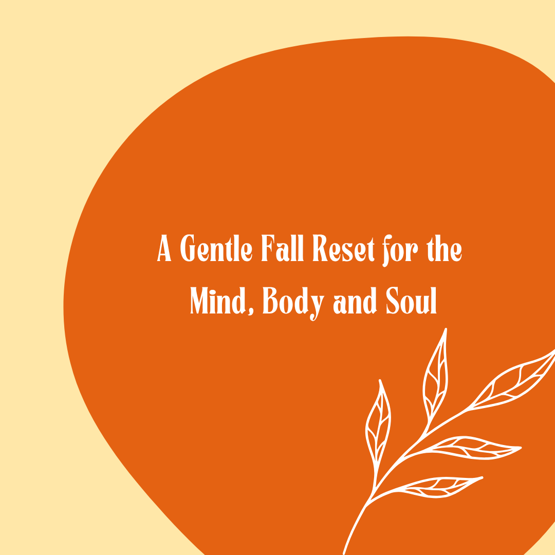 A Gentle Fall Reset for the Mind, Body and Soul: An Art Therapy and Somatic Healing Lens 