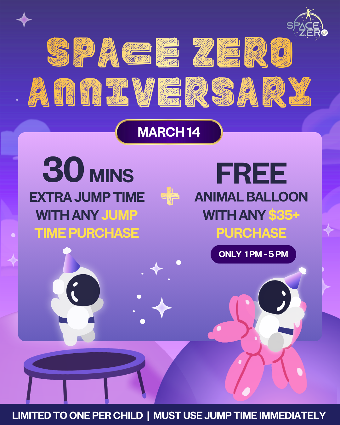 Join us on March 14th to celebrate our 4th year anniversary! Get an additional 30 minutes per child and a FREE balloon animal with $35+ purchases. Only available the day-of! 