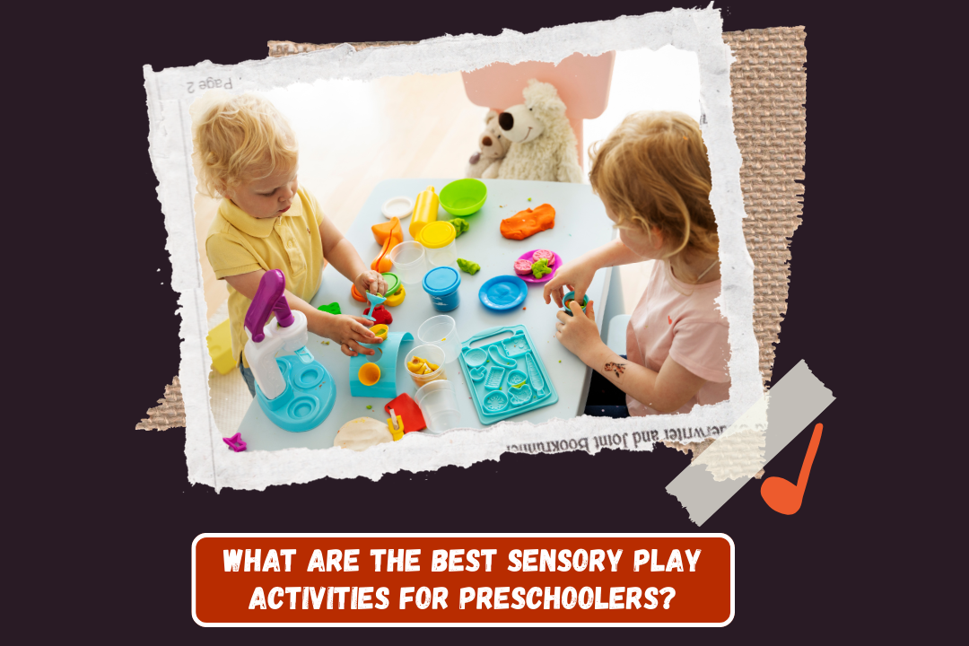 What Are the Best Sensory Play Activities for Preschoolers? (Copy)