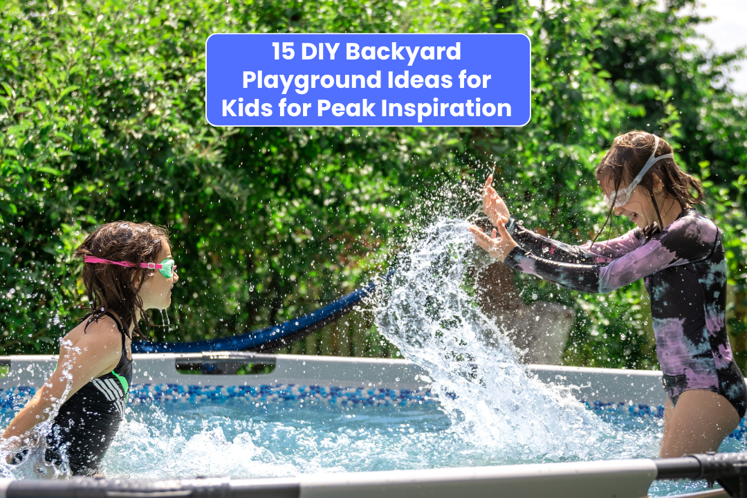 15 DIY Backyard Playground Ideas for Kids for Peak Inspiration