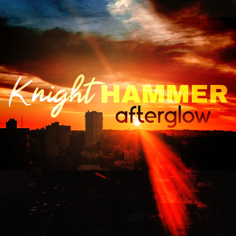 KnightHammer - Afterglow