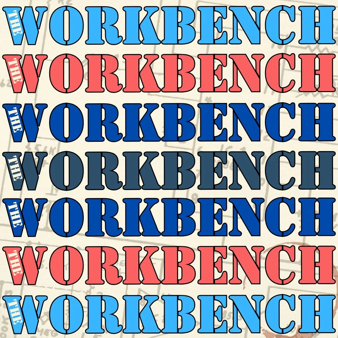 The Workbench - May 15, 2026 - 8-9pm