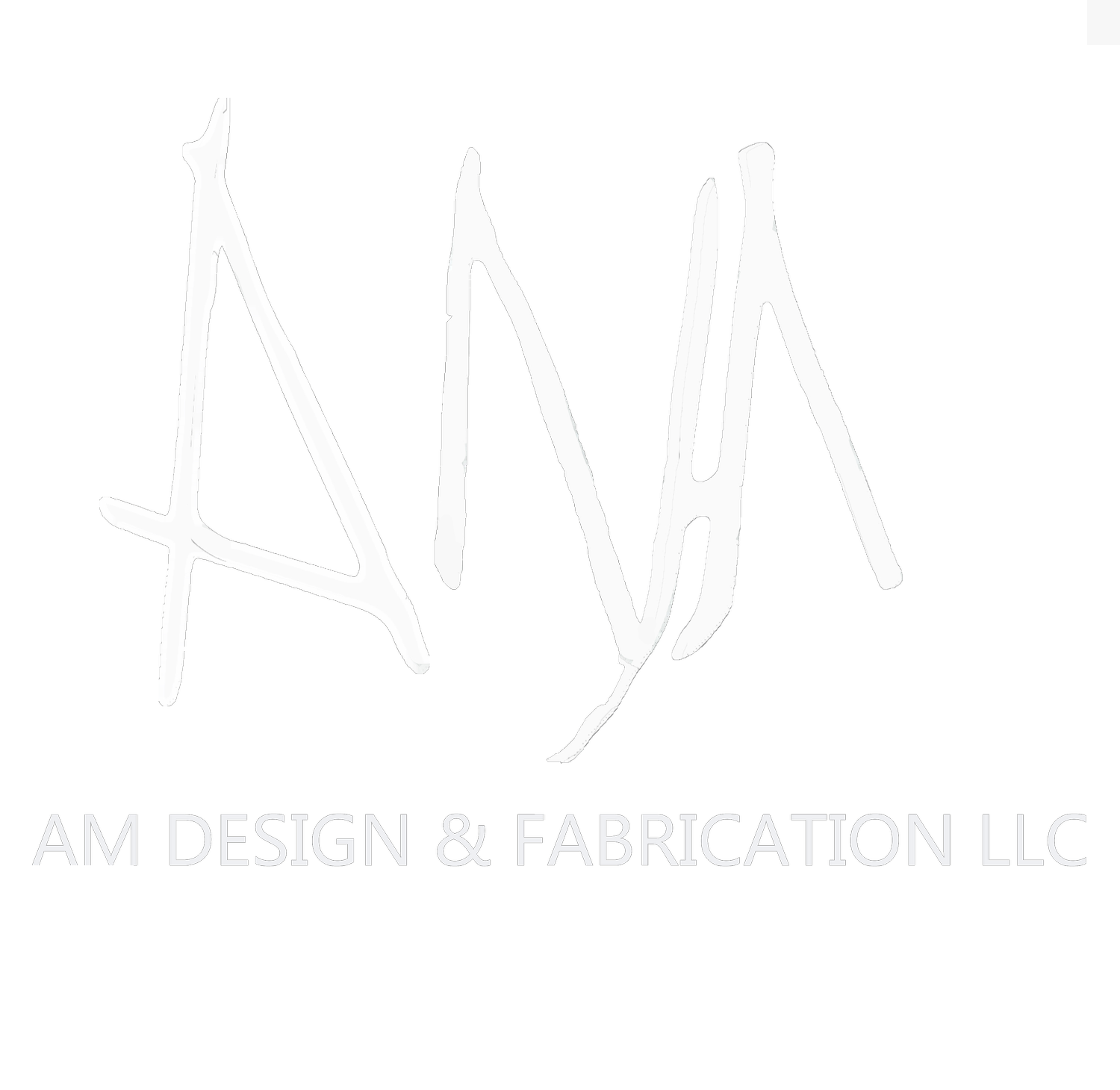 A.M. Design and Fabrication, LLC