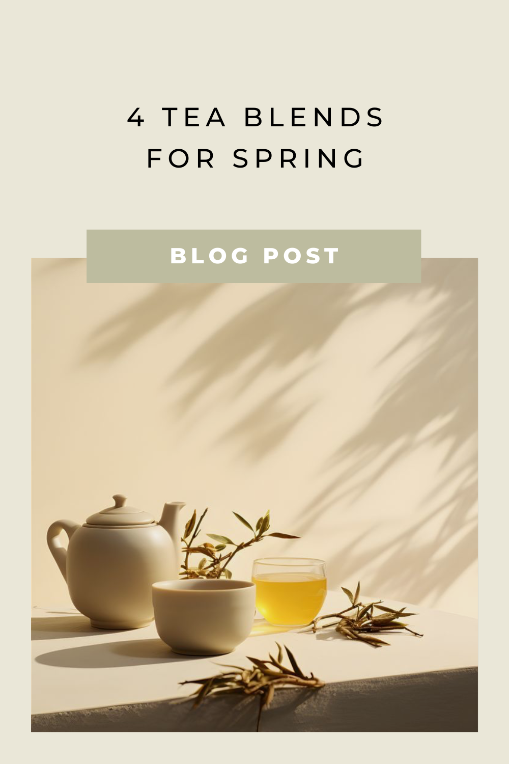 4 Tea Blends for Spring