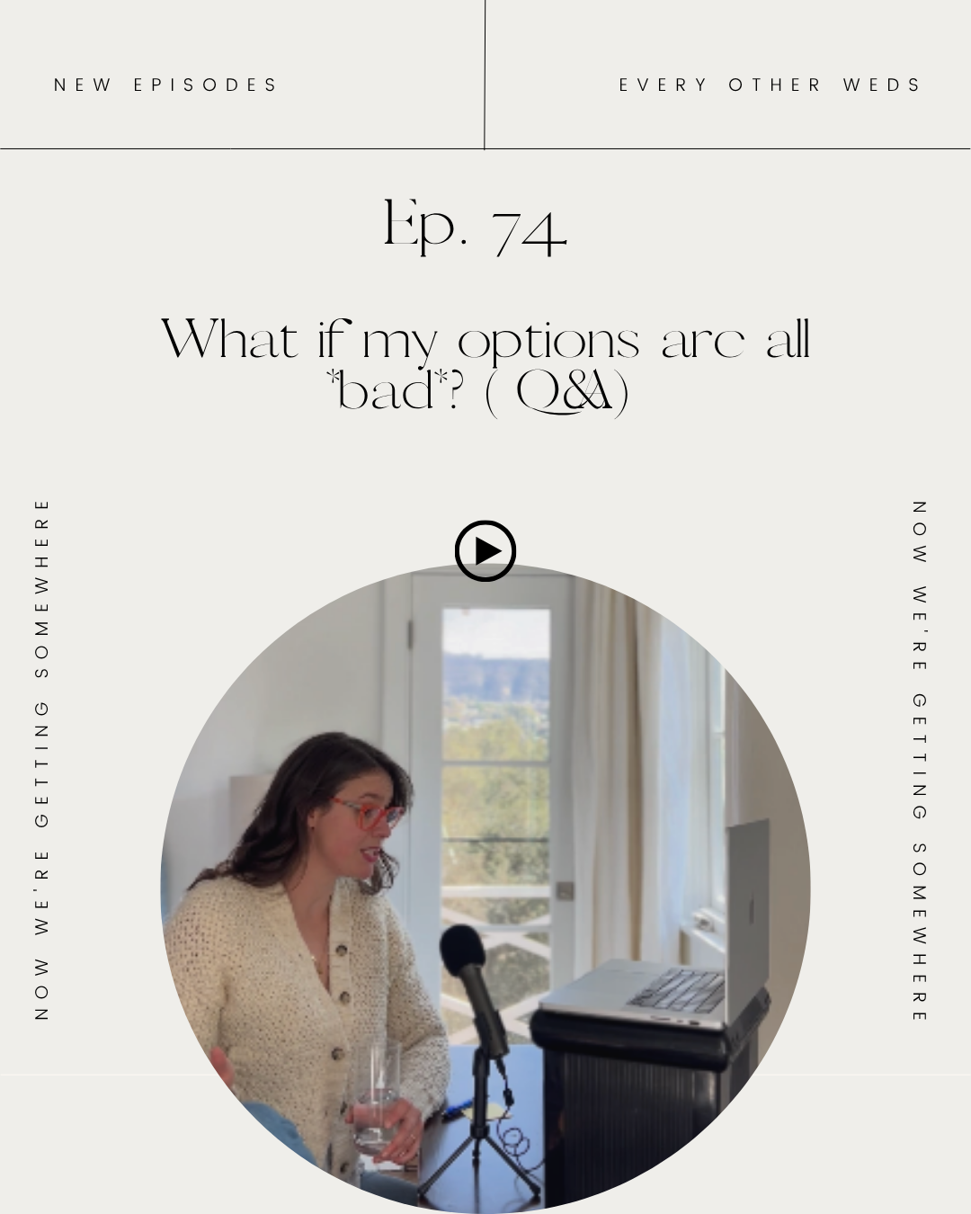 Episode 74: What if my options are all *bad*? (Q&amp;A)