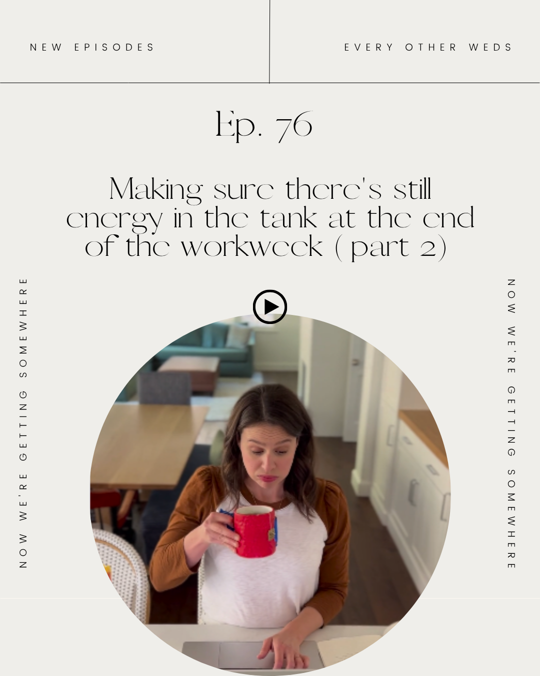 Episode 76: Making sure there's still energy in the tank at the end of the workweek (part 2)