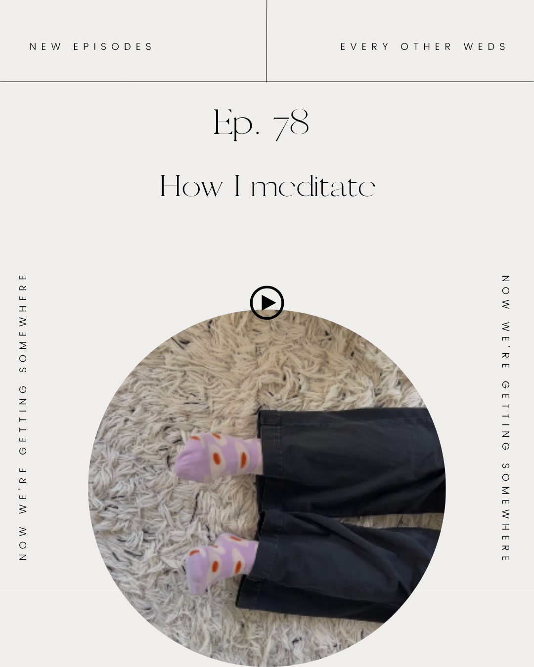 Episode 78: How I meditate