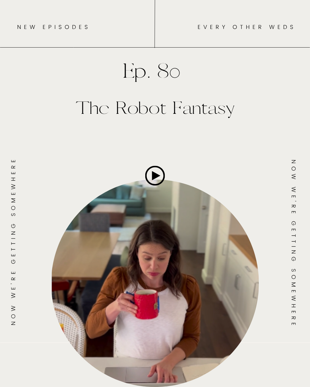 Episode 80: The Robot Fantasy